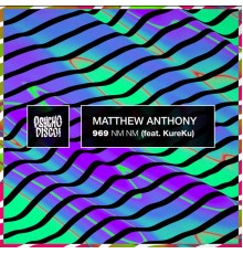 Matthew Anthony - 969 NM NM