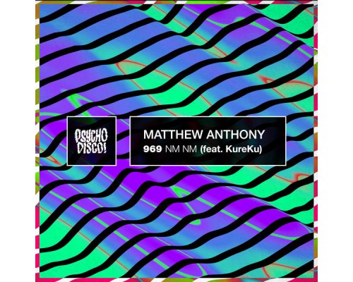 Matthew Anthony - 969 NM NM