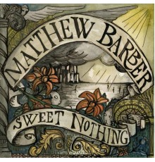 Matthew Barber - Sweet Nothing