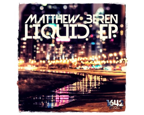 Matthew Beren - Liquid EP