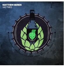 Matthew Beren - Sad Times