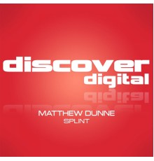 Matthew Dunne - Splint