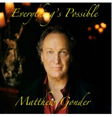 Matthew Gonder - Everything's Possible