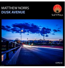 Matthew Norrs - Dusk Avenue