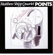 Matthew Shipp Quartet - Points