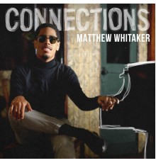 Matthew Whitaker - Connections