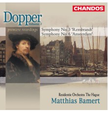 Matthias Bamert, Residentie Orchestra The Hague - Dopper: Symphonies Nos. 3 & 6