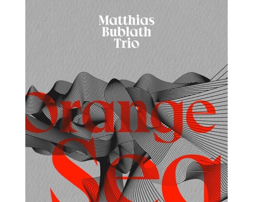 Matthias Bublath - Orange Sea