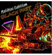 Matthias Saihttam - Black Past