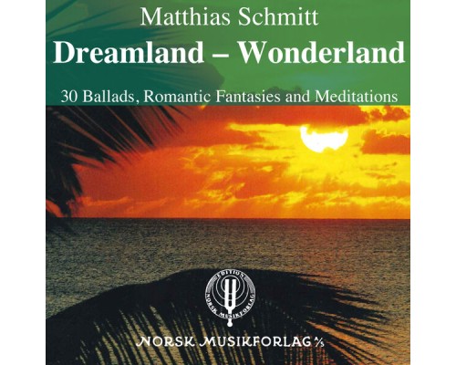 Matthias Schmitt - Dreamland - Wonderland