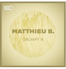 Matthieu B. - Grumpy R