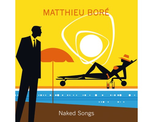 Matthieu Boré - Naked Songs