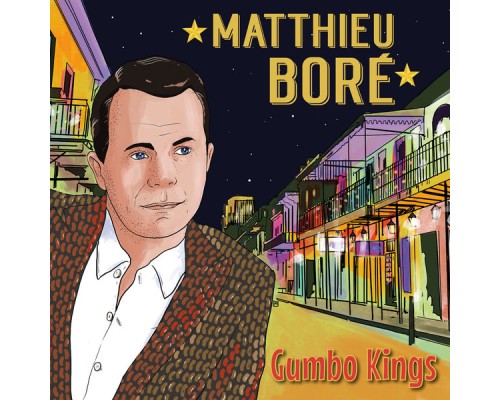 Matthieu Boré - Gumbo Kings