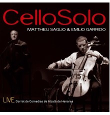Matthieu Saglio & Emilio Garrido - Cello Solo (Live Corral de Comedias de Alcalá de Henares)
