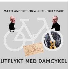 Matti Andersson - Utflykt med damcykel