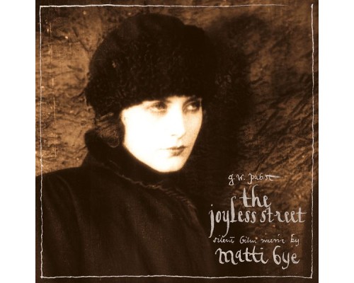 Matti Bye - The Joyless Street