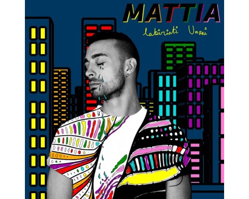 Mattia - Labirinti umani