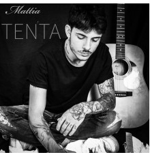 Mattia - Tenta