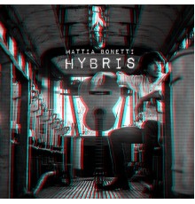 Mattia Bonetti - Hybris