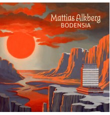 Mattias Alkberg - Bodensia