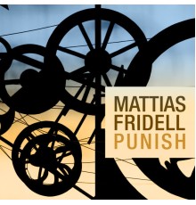 Mattias Fridell - Punish