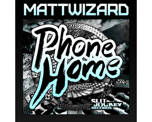 Mattwizard - Phone Home