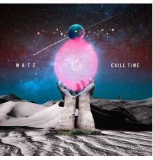 Matz - CHILL TIME