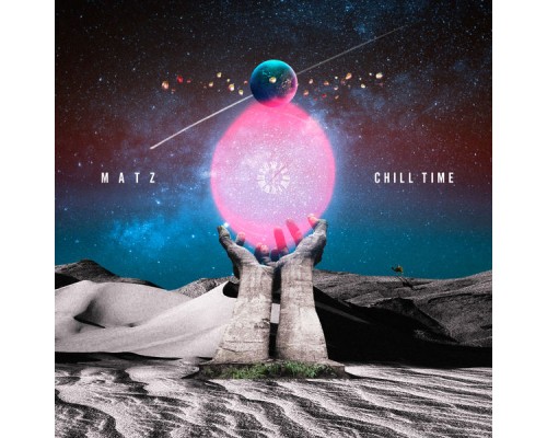 Matz - CHILL TIME