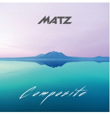 Matz - Composite