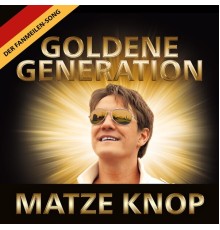 Matze Knop - Goldene Generation