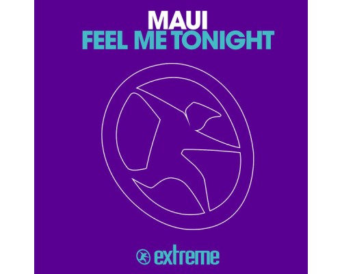 Maui - Feel Me Tonight