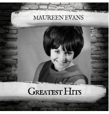 Maureen Evans - Greatest Hits