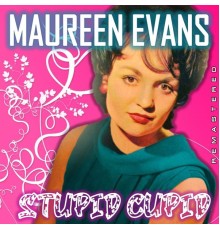 Maureen Evans - Stupid Cupid  (Remastered)