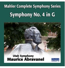 Maurice Abravanel & Utah Symphony - Mahler: Symphony No. 4 in G