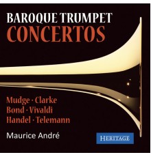 Maurice Andre - Baroque Trumpet Concertos