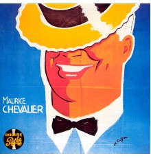 Maurice Chevalier - Collection Disques Pathé