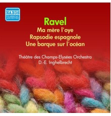 Maurice Ravel - Ravel: Ma Mere L'Oye / Rhapsodie Espagnole (Inghelbrecht) (1955)