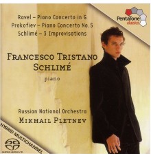 Maurice Ravel - Sergey Prokofiev - Francesco Tristano Schlime - RAVEL: Piano Concerto in G major / PROKOFIEV: Piano Concerto No. 5 / SCHLIME: 3 Improvisations
