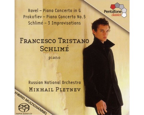 Maurice Ravel - Sergey Prokofiev - Francesco Tristano Schlime - RAVEL: Piano Concerto in G major / PROKOFIEV: Piano Concerto No. 5 / SCHLIME: 3 Improvisations