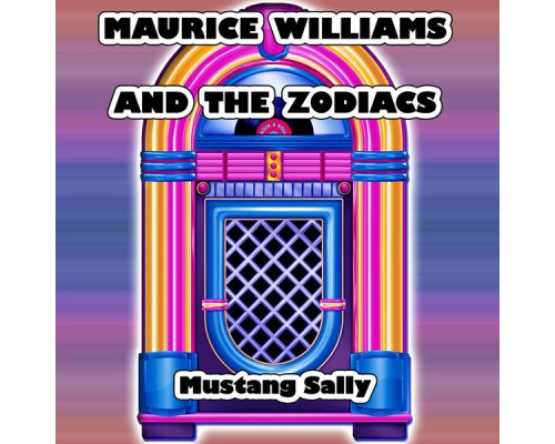 Maurice Williams & The Zodiacs - Mustang Sally Maurice Williams & The Zodiacs - Mustang Sally