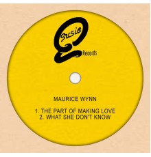 Maurice Wynn - The Part of Making Love
