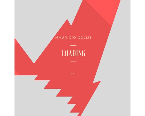 Mauricio Collis - Loading