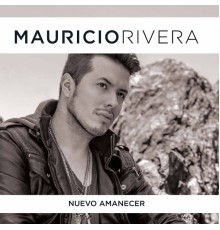 Mauricio Rivera - Nuevo Amanecer