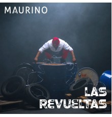 Maurino - Las Revueltas