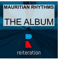 Mauritian Rhythms - The Album