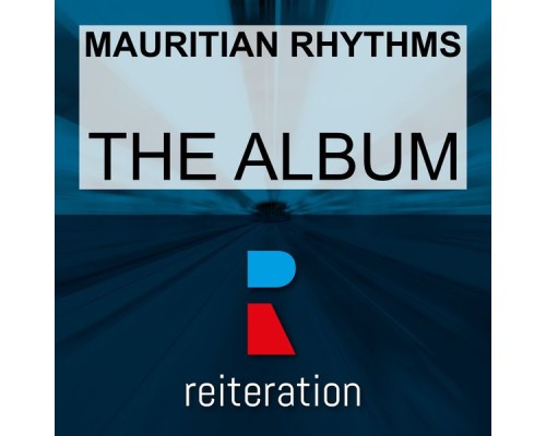 Mauritian Rhythms - The Album