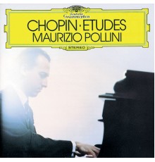 Maurizio Pollini - Chopin: Etudes