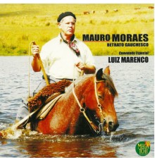 Mauro Moraes - Retrato Gauchesco