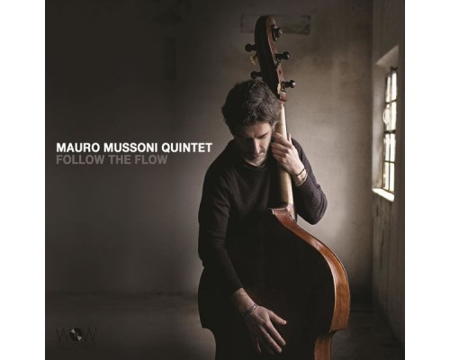 Mauro Mussoni - Follow The Flow