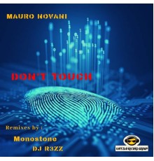 Mauro Novani - Don't Touch  (Remixes)